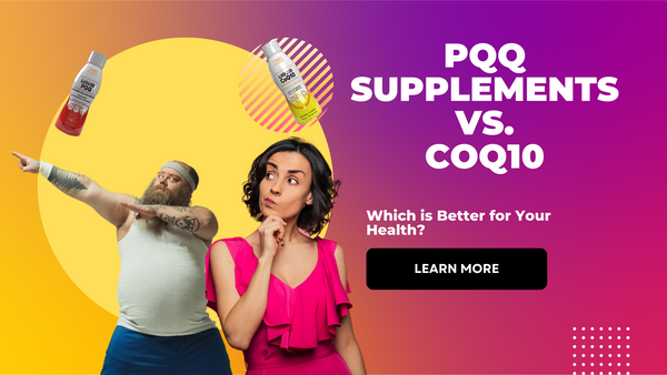 PQQ Supplements vs. CoQ10: Which is Better for Your Health?